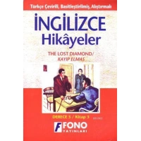 Türkçe Çevirili, Basitleştirilmiş, Alıştırmalı İngilizce Hikayeler| Kayıp Elmas; Derece 3 / Kitap 3